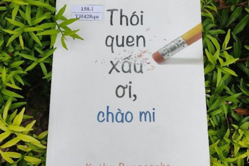 Thói quen xấu ơi, chào mi