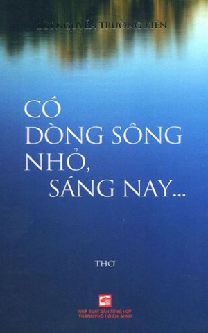 Có dòng sông nhỏ, sáng nay...