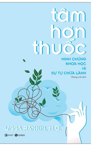 Tâm hơn thuốc: Minh chứng khoa học về sự tự chữa lành