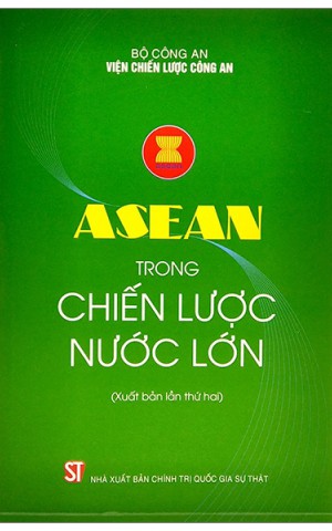 ASEAN trong chiến lược nước lớn