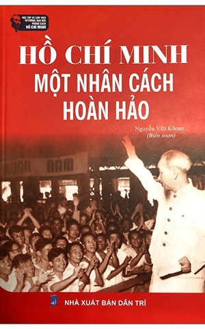 Hồ Chí Minh một nhân cách hoàn hảo