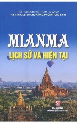 Mianma - Lịch sử và hiện tại