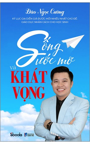 Sống ước mơ và khát vọng