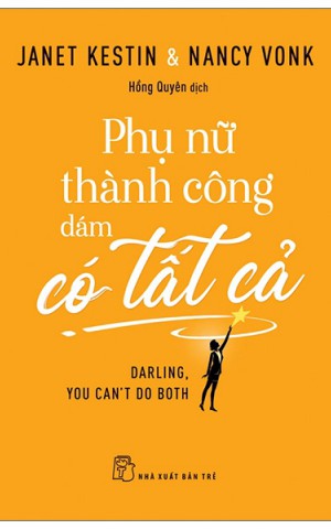 Phụ nữ thành công dám có tất cả