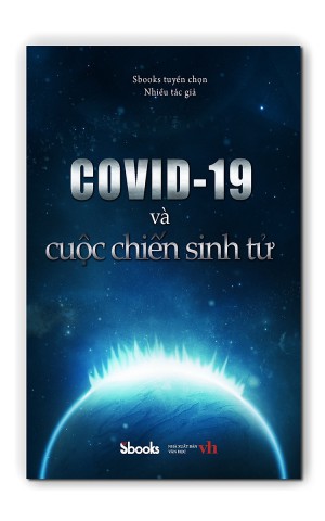 COVID-19 và cuộc chiến sinh tử