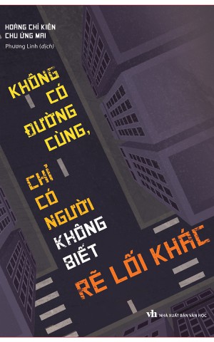 Không có đường cùng, chỉ có người không biết rẽ lối khác