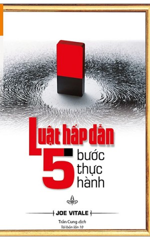 Luật hấp dẫn - 5 bước thực hành