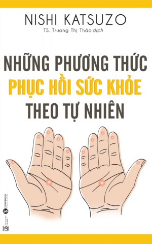 Những phương thức phục hồi sức khoẻ theo tự nhiên