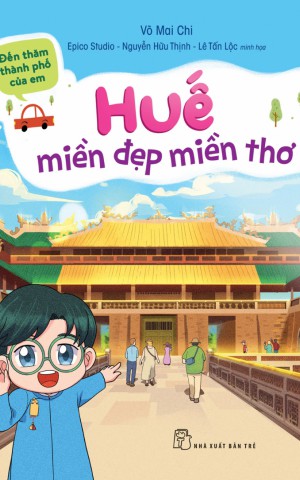 Huế miền đẹp miền thơ