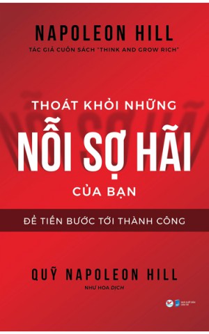 Thoát khỏi những nỗi sợ hãi của bạn : Để tiến bước tới thành công