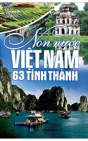 Non nước Việt Nam 63 tỉnh thành : Cẩm nang du lịch Việt Nam 