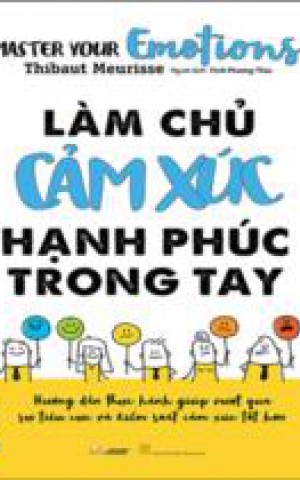 Làm chủ cảm xúc hạnh phúc trong tay
