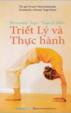 Sivananda Yoga - Yoga cổ điển: Triết lý và thực hành 