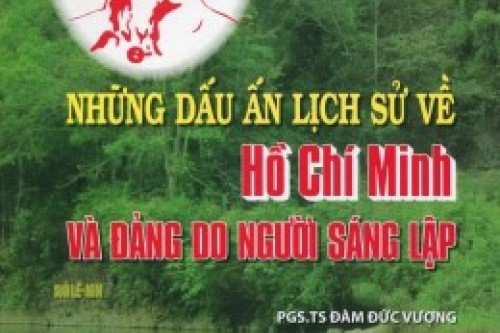 Giới thiệu sách: “Những dấu ấn lịch sử về Hồ Chí Minh và Đảng do Người sáng lập”