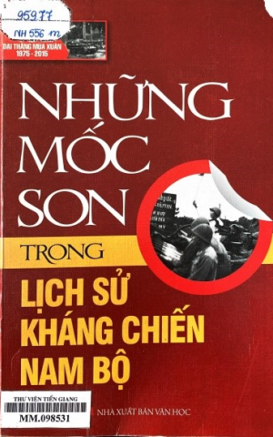 Những mốc son trong lịch sử kháng chiến Nam Bộ