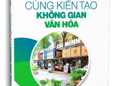 Cùng kiến tạo không gian văn hóa