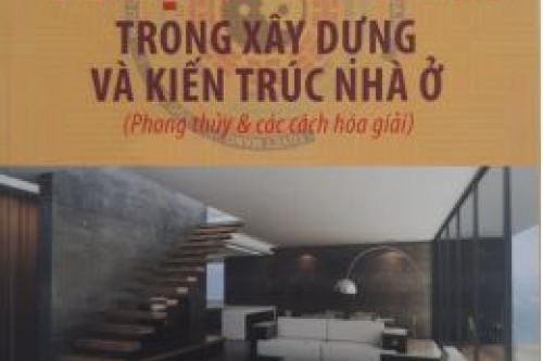 GTS Phong thủy thực hành trong xây dựng và trong kiến trúc nhà ở