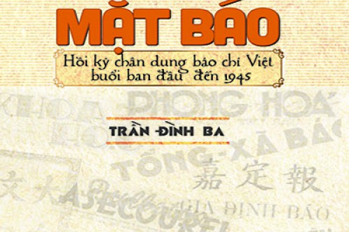 Đằng sau mặt báo hồi ký chân dung báo chí Việt buổi ban đầu đến 1945